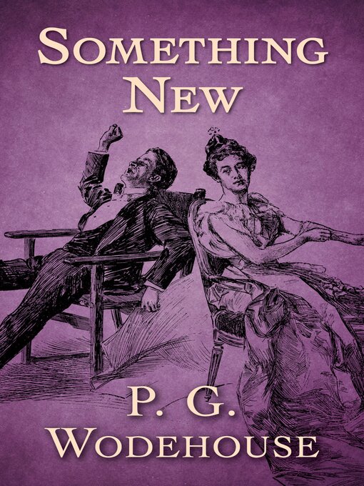 Title details for Something New by P. G. Wodehouse - Available